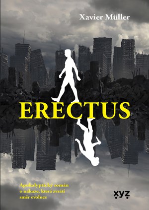 Erectus | Blanka Carriere, Miluše Krejčová, Xavier Muller