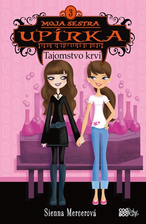 Moja sestra upírka 3 Tajomstvo krvi (slovensky)