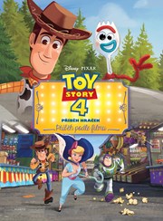 Toy Story 4: Příběh hraček - Příběh podle filmu
