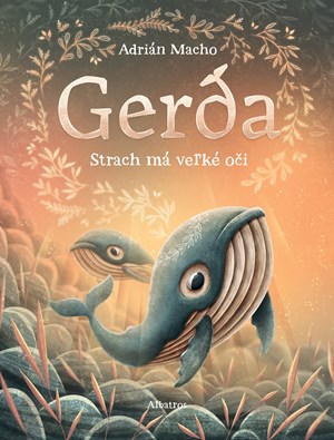 Gerda: Strach má veľké oči (slovensky)