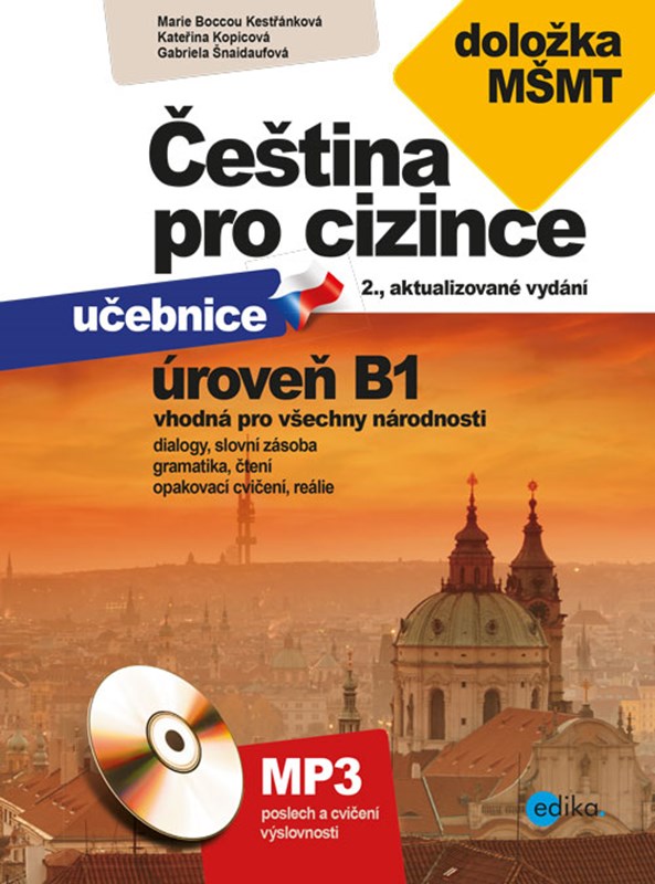 ČEŠTINA PRO CIZINCE B1 UČEBNICE+CVIČEBNICE+MP3 (2. VYDÁNÍ)