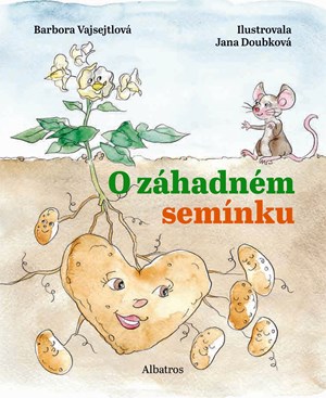 O záhadném semínku | Barbora Vajsejtlová