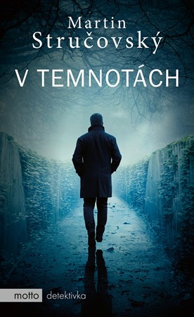 V temnotách | Martin Stručovský