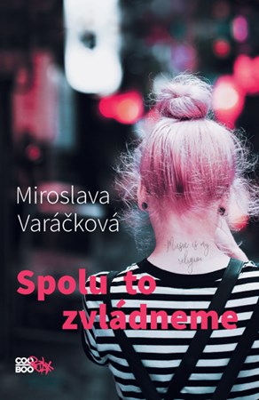 Spolu to zvládneme  | Karolina Medková, Miroslava Varáčková