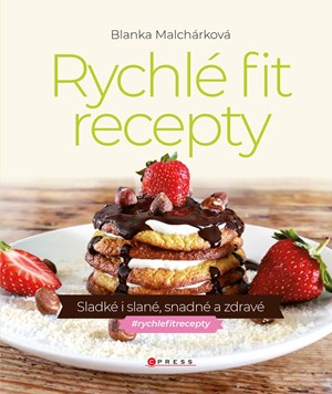 Rychlé fit recepty | Blanka Malchárková