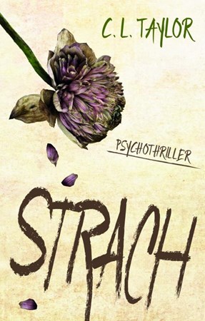 C. L. Taylor – Strach