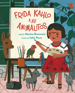 Frida Kahlo a její animalitos | Monica Brown, Katarína Belejová H.