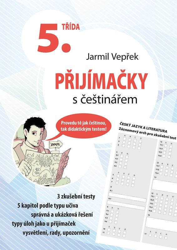 PŘIJÍMAČKY S ČEŠTINÁŘEM - 5. TŘÍDA