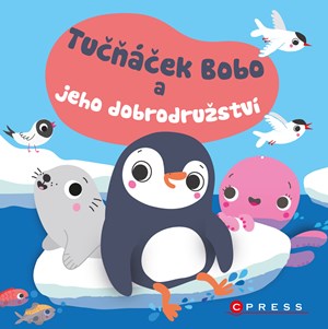 Tučňáček Bobo a jeho dobrodružství | Kolektiv