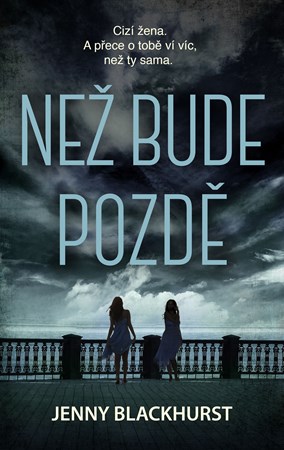 Než bude pozdě | Jenny Blackhurst