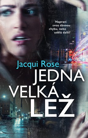 Jedna velká lež | Jacqui Rose