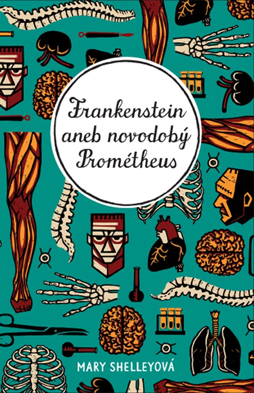Levně Frankenstein | Ladislav Nagy, Martin Pokorný, Mary Shelleyová
