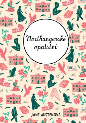 Northangerské opatství | Jane Austenová, Zuzana Šťastná