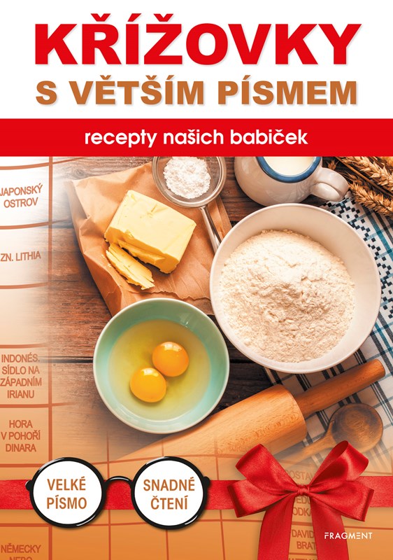 KŘÍŽOVKY S VĚTŠÍM PÍSMEM - RECEPTY NAŠICH BABIČEK