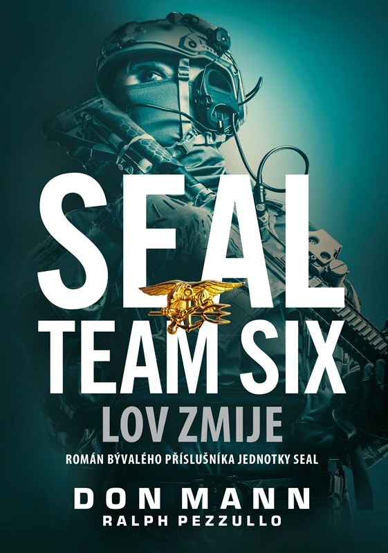 Levně SEAL Team Six: Lov zmije | Don Mann, Ralph Pezzullo