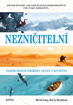 Nezničitelní | Martin Herodek, David Long, Kerry Hyndman