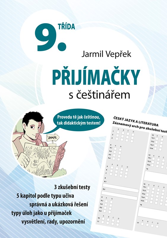 PŘIJÍMAČKY S ČEŠTINÁŘEM - 9. TŘÍDA