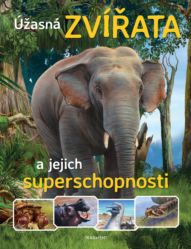 ÚŽASNÁ ZVÍŘATA A JEJICH SUPERSCHOPNOSTI