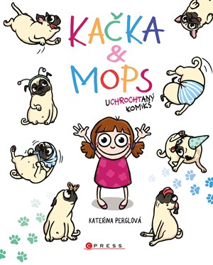 Kačka & Mops | Kateřina Perglová