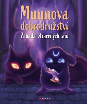 Muunova dobrodružství: záhada ztracených snů | Zuzana Žiaková, Katarína Belejová H.