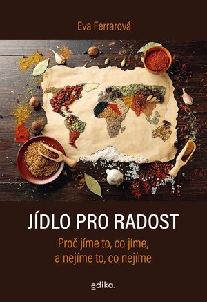 Jídlo pro radost | Aleš Čuma, Eva Ferrarová