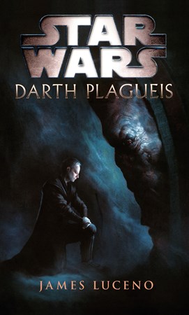 Star Wars - Darth Plagueis | James Luceno