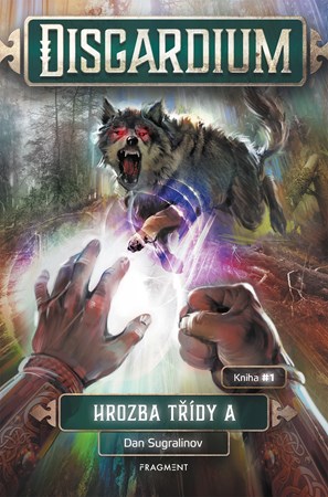 Disgardium 1 – Hrozba třídy A | Dan Sugralinov