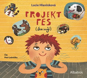 Projekt pes (ten můj) (audiokniha pro děti) | Lucie Hlavinková, Petr Lněnička