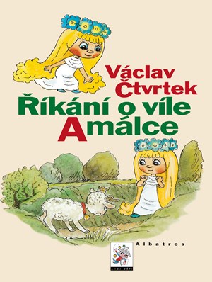 Říkání o víle Amálce | Václav Bedřich, Václav Čtvrtek