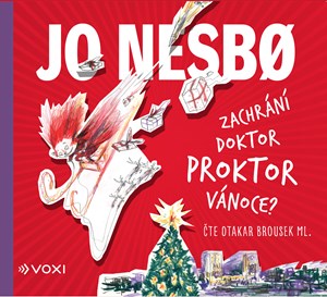Zachrání doktor Proktor Vánoce? (audiokniha pro děti) | Kateřina Krištůfková, Jo Nesbo, Otakar Brousek ml.