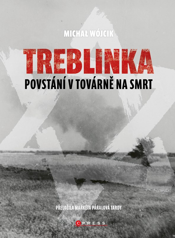 TREBLINKA: POVSTÁNÍ V TOVÁRNĚ NA SMRT