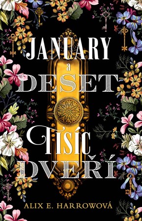 January a Deset tisíc dveří | Adéla Špínová, Alix E. Harrowová