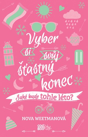 Vyber si svůj šťastný konec | Nika Exnerová, Nova Weetmanová