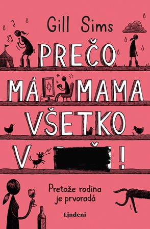 Prečo má mama všetko v...  (slovensky)