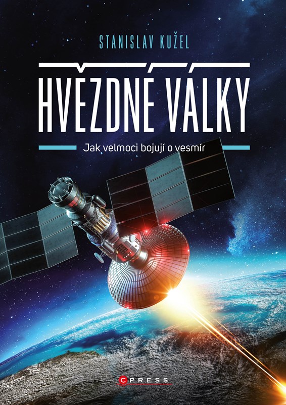 HVĚZDNÉ VÁLKY - JAK VELMOCI BOJUJÍ O VESMÍR