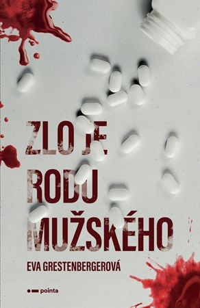 Zlo je rodu mužského | Eva Grestenbergerová