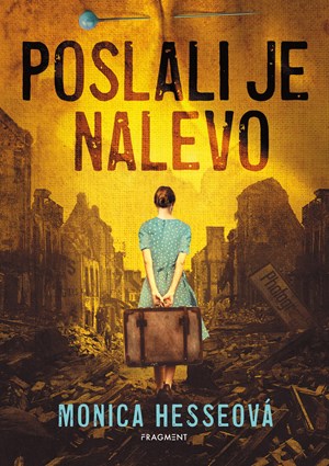 Poslali je nalevo | Monica Hesseová