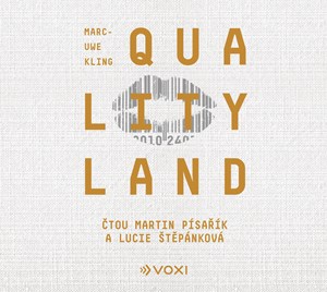 QualityLand (audiokniha) | Marc-Uwe Kling, Martin Písařík, Lucie Štěpánková