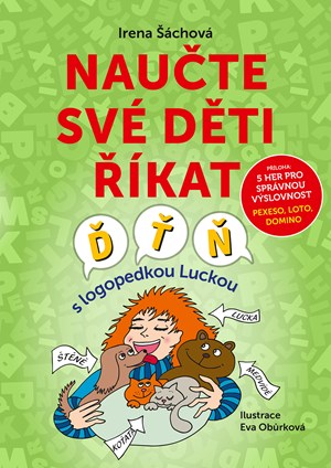 Naučte své děti říkat Ď, Ť, Ň | Eva Obůrková, Irena Šáchová