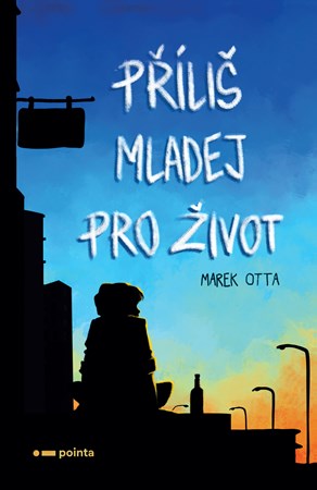 Příliš mladej pro život | Marek Otta