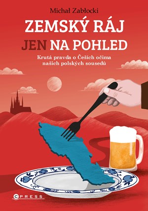 Zemský ráj jen na pohled | Michał Zabłocki