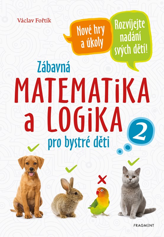 Levně Zábavná matematika a logika pro bystré děti 2 | Václav Fořtík