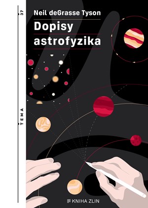 Dopisy astrofyzika | Neil deGrasse Tyson, Martin Jelínek