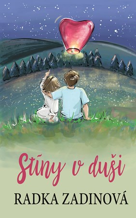 Stíny v duši | Radka Zadinová