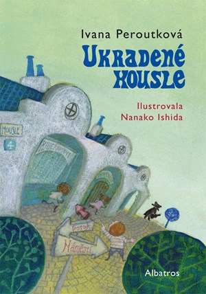 Ukradené housle | Ivana Peroutková, Nanako Ishida