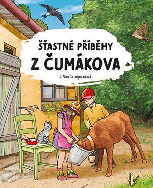 Šťastné příběhy z Čumákova | Jiřina Salaquardová