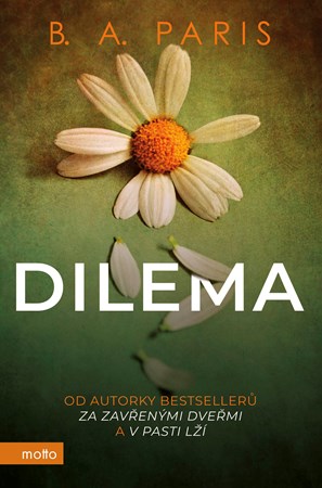 Dilema | Karolina Medková, B.A. Paris