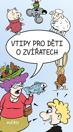 Vtipy pro děti o zvířatech | Eva Mrázková, Tomáš Pekárek