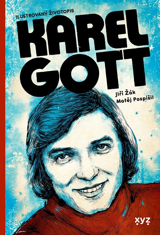 KAREL GOTT ILUSTROVANÝ ŽIVOTOPIS