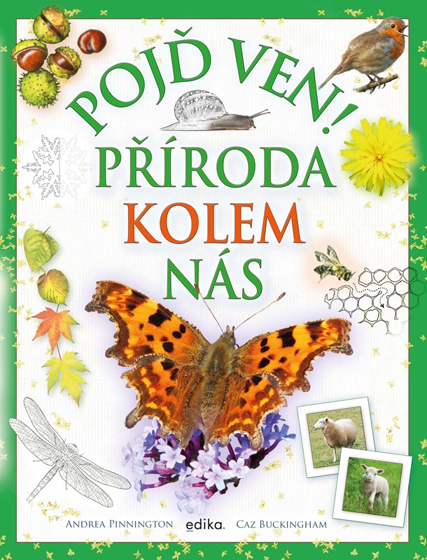 POJĎ VEN! PŘÍRODA KOLEM NÁS